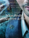 What Really Happened in Peru (eBook): Bane Chronicles Book 1